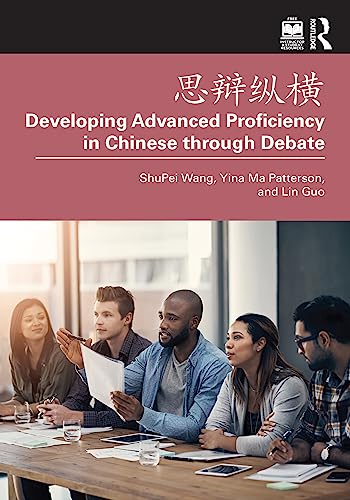Developing Advanced Proficiency in Chinese Through Debate view 2