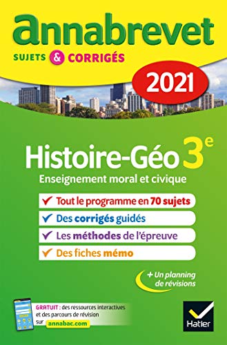 Télécharger Annales du brevet Annabrevet 2021 Histoire-géographie EMC 3e: sujets, corrigés & conseils de méth PDF