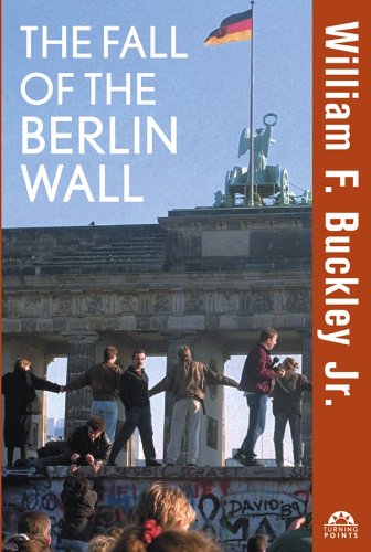 The Fall of the Berlin Wall (Turning Points in History Book 20)