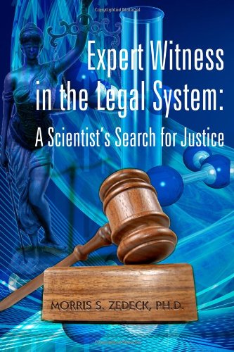 Expert Witness in the Legal System: A Scientist's Search for Justice