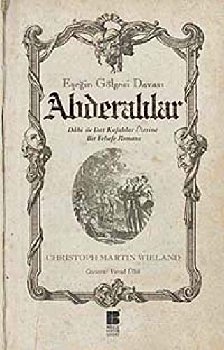 Eşeğin Gölgesi Davası - Abderalılar: Dahi ile Dar Kafalılar Üzerine Bir Felsefe Romanı