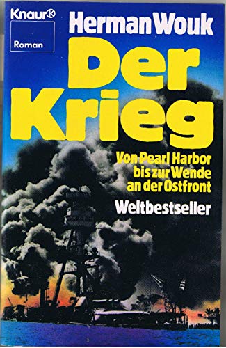 Preisvergleich Produktbild Der Krieg: Von Pearl Habor bis zur Wende an der Ostfront. Roman (Knaur Taschenbücher. Romane, Erzählungen)