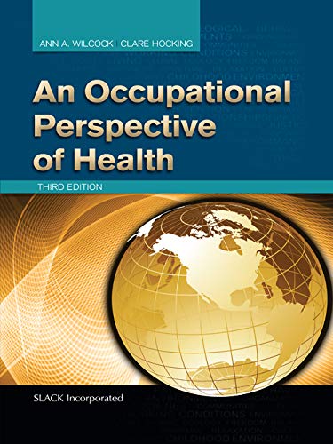 An Occupational Perspective of Health, Third Edition An Occupational Perspective of Health, Third Edition