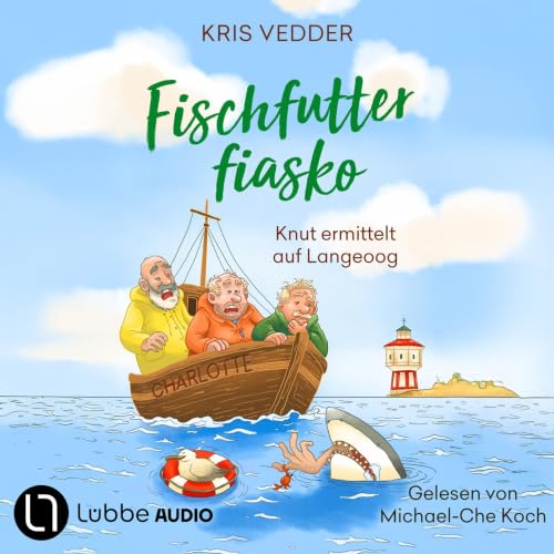 『Fischfutterfiasko - Nordsee-Inselkrimi mit Fischer Knut』のカバーアート