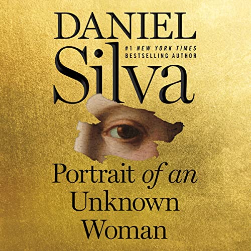 Portrait of an Unknown Woman: A Novel (Gabriel Allon) audiobook cover depicting an eye of a person staring through a tear in a golden fabric