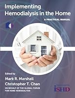 Implementing Hemodialysis in the Home: A Practical Manual 0692648585 Book Cover