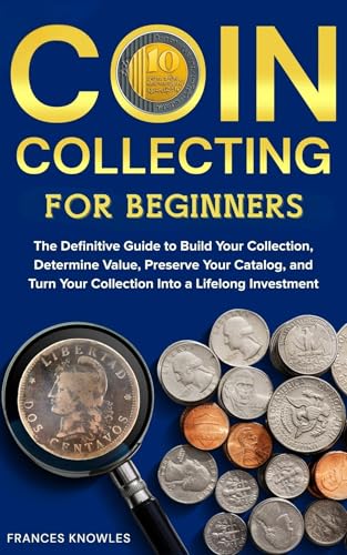 Coin Collecting for Beginners