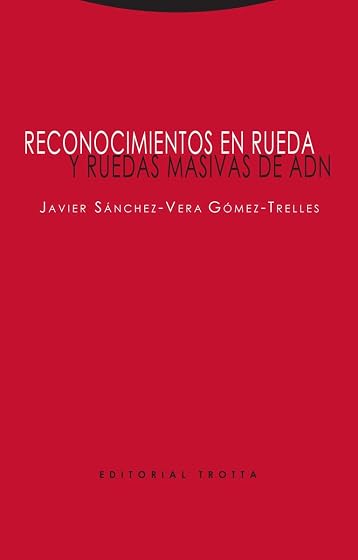 Reconocimientos en rueda y ruedas masivas de ADN