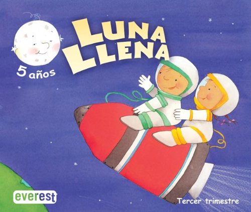 Luna Llena 5 años. 3er Trimestre: Educación Infantil (Proyecto Luna Llena) - 9788424189211
