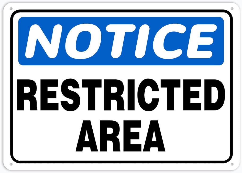 8"x12" Aluminum Metal Sign - Notice Safety Sign Restricted Area - Indoor & Outdoor Use For Home, Office, Work