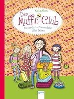 Der Muffin-Club 05. Die lustigste Klassenfahrt aller Zeiten 3401706799 Book Cover