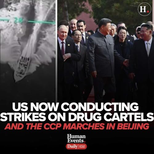 US Now Conducting Strikes On Drug Cartels And The CCP Marches in Beijing Podcast Por arte de portada