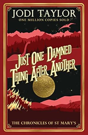 Just One Damned Thing After Another (Chronicles of St. Mary's Book 1)