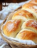 50 Recetas de Pan y Más