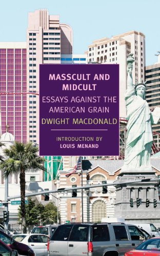 Masscult and Midcult: Essays Against the American Grain (New York Review Books Classics) (English Edition)