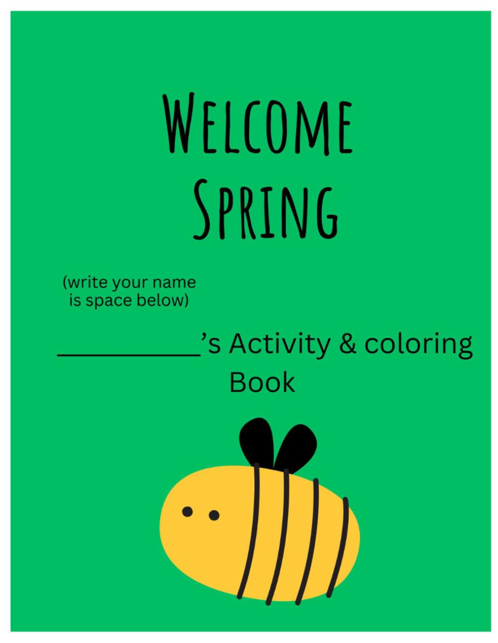 Welcome spring activity and coloring book: Age - 4 to 7
