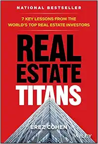 Real Estate Titans: 7 Key Lessons from the World's Top Real Estate Investors book cover