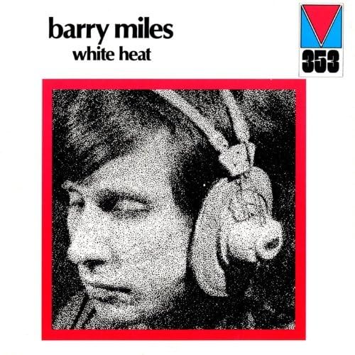 BARRY MILES - White Heat - Disque CD