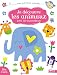 Je découvre les animaux - avec 150 autocollants