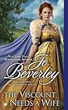 [(The Viscount Needs a Wife : A New Regency Novel)] [By (author) Jo Beverley] published on (April, 2016) - Jo Beverley