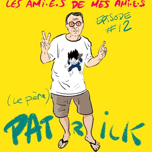 Page de couverture de (le père) PATRICK preview episode 12