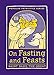 On Fasting and Feasts (Popular Patristics, 50)
