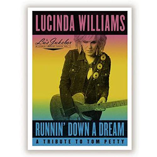 Album Art for Runnin' Down a Dream: A Tribute to Tom Petty by Lucinda Williams