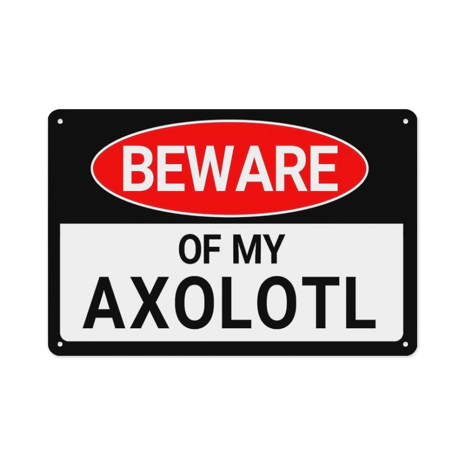 peiyeety Beware of My Axolotl Aluminum Tin Warning Signs for Home Outdoor Garden 8X12 Inches
