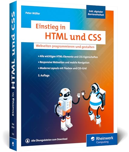 Einstieg in HTML und CSS: Barrierefreie und responsive Webseiten erstellen mit HTML und CSS – ganz o