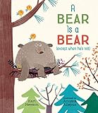 A Bear Is a Bear (except when he's not)