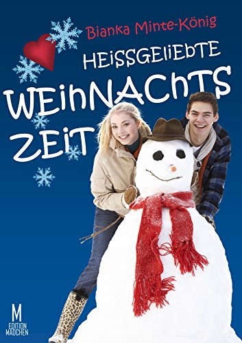 Heissgeliebte Weihnachtszeit (Edition Mädchen)