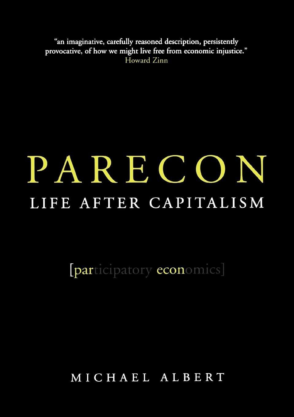 PARECON: LIFE AFTER CAPITALISM