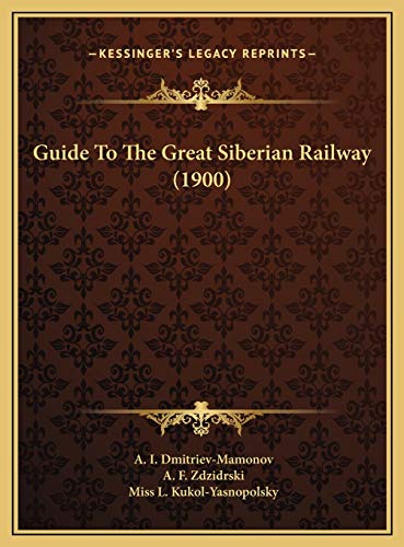Guide To The Great Siberian Railway (1900)