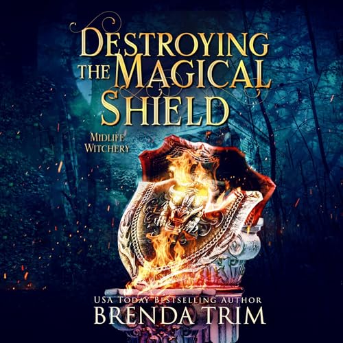 Destroying the Magical Shield: Midlife Witchery by Brenda Trim episode artwork