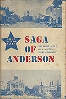 Saga of Anderson: The Proud Story of a Historic Texas Community B0007E6VSE Book Cover