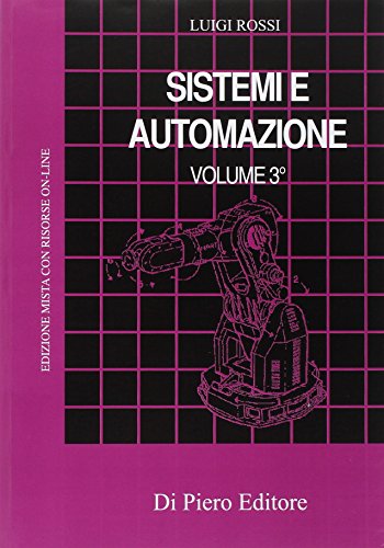 Sistemi e automazione. Con espansione online. Per gli Ist. tecnici industriali