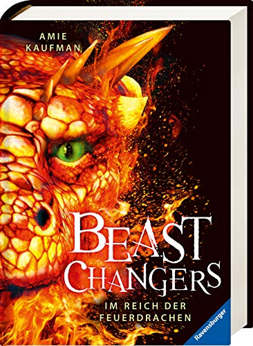 Beast Changers, Band 2: Im Reich der Feuerdrachen Beast Changers, Band 2: Im Reich der Feuerdrachen