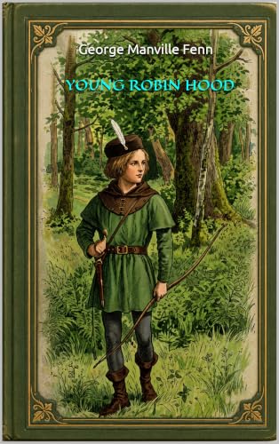  Young Robin Hood (with notes) (English Edition)
