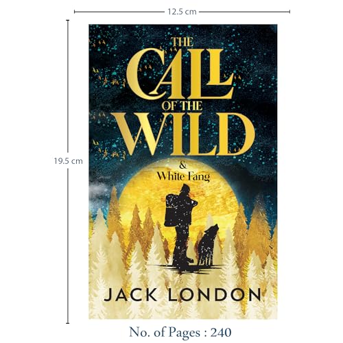 Image of The Call of the Wild & White Fang - Adventure Classic - Unabridged & Complete (240 Pages) - Paperback Edition with Premium Cover - Fiction Novel for Readers of All Ages (Classic Novels)