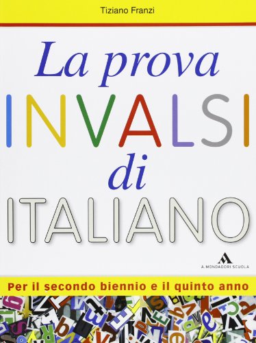 La prova INVALSI di italiano - Volume per lo studente La prova INVALSI di italiano - Volume per lo studente