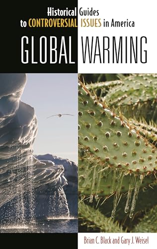 Global Warming (Historical Guides to Controversial Issues in America)