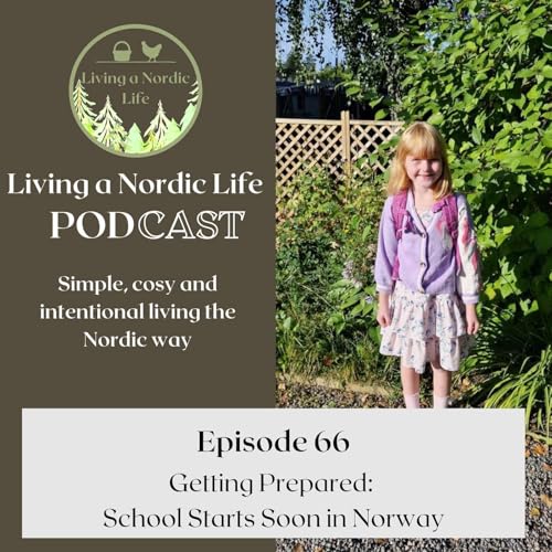 66: Getting Prepared: School Starts Soon in Norway