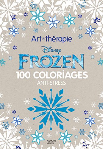 Télécharger Frozen: 100 coloriages anti-stress PDF