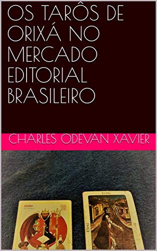OS TARÔS DE ORIXÁ NO MERCADO EDITORIAL BRASILEIRO