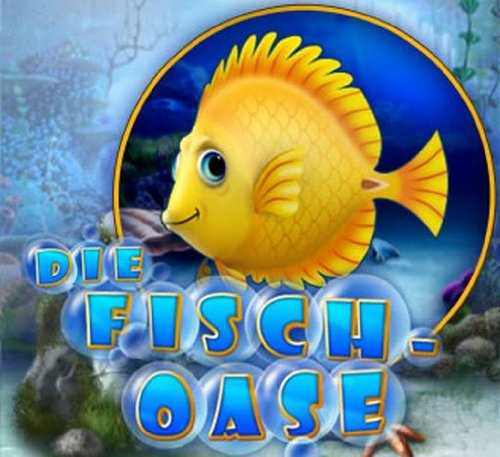 Die Fisch-Oase [Download]