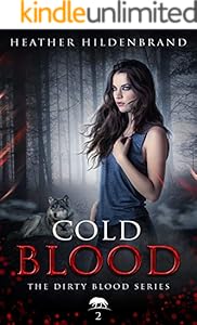 Amazon Com Dirty Blood Dirty Blood Series Book 1 Ebook Hildenbrand Heather Kindle Store