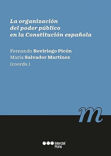 La organización del poder público en la Constitución española (Manuales universitarios)