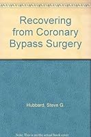 Recovering from Coronary Bypass Surgery 0061041386 Book Cover