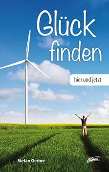 Hardcover Glück finden - hier und jetzt Book