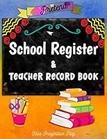 Pretend School Register and Teacher Record Book: Kids Imaginative Play B08QLFSFTD Book Cover